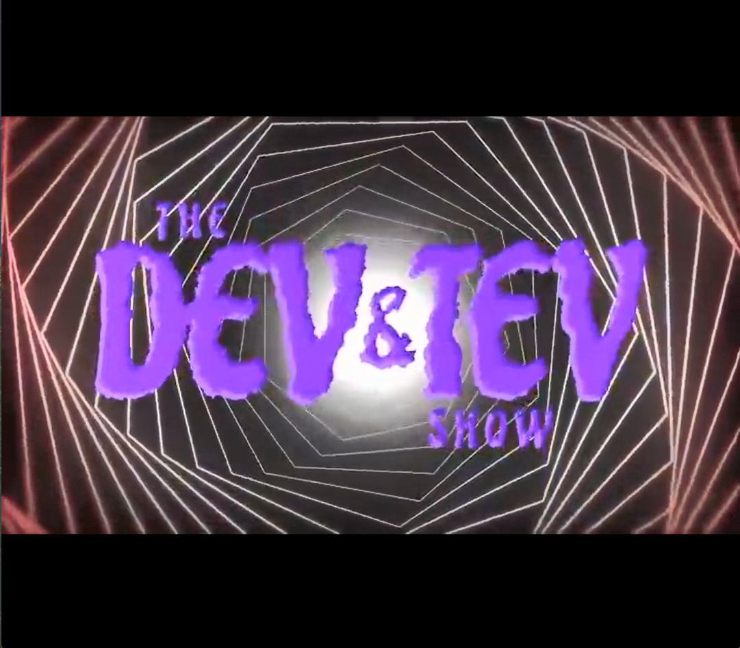 Dev & Tev